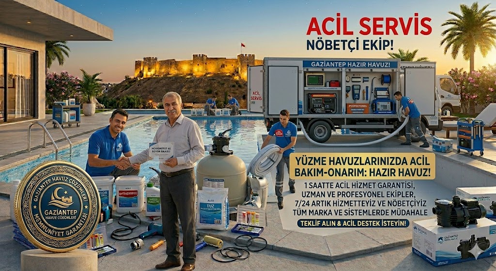 gaziantep havuz servisi nobetci ekip 1 saatte hizmet